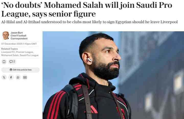 電訊報(bào)：沙特方面稱薩拉赫毫無疑問會(huì)轉(zhuǎn)會(huì)沙特，可能去新月或聯(lián)合